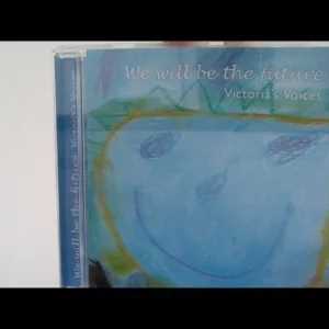 We will be the future Victoria Primary school 2006 CD Top-quality