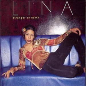 Lina - Stranger On Earth Lina 2001 CD Top-quality Free UK shipping