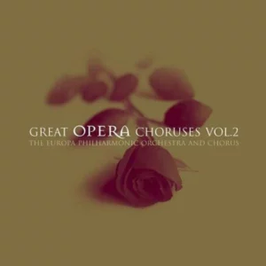 Great Opera Choruses Vol.2 Europa Philharmonic Orchestra & Chorus 2003 CD