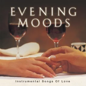 Evening Moods - Instrumental Love Songs Various Artists 2007 CD Top-quality