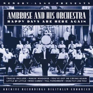 Happy Days Are Here Again - Ambrose & His Orchestra Various 2008 CD Top-quality