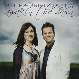 Awaken the Dawn Keith Getty & Kristyn Getty 2010 CD Top-quality