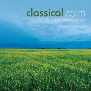 Classical Calm (Vol. 2) Various 2006 CD Top-quality Free UK shipping