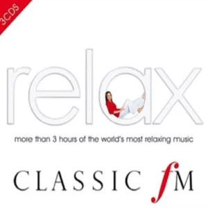 Classic FM Relax 3CD Various Artists 2007 CD Top-quality Free UK shipping