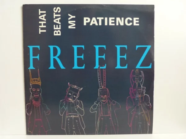 That Beats My Patience Freeez 1985 Records Top-quality Free UK shipping