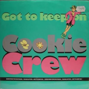 Got To Keep On The Cookie Crew 1989 Records Top-quality Free UK shipping