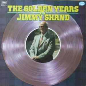 The Golden Years Of Jimmy Shand Jimmy Shand 1971 Records Top-quality