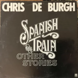 Spanish Train And Other Stories Chris De Burgh 1975 Records Top-quality