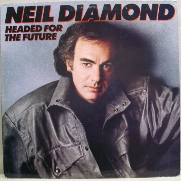 Headed For The Future Neil Diamond 1986 Records Top-quality Free UK shipping