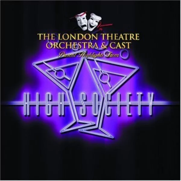 High Society London Theatre Orchestra & Cast 2002 CD Top-quality