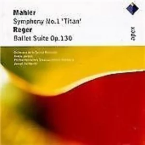 Mahler: Symphony No. 1; Reger: Ballet Suite Op.130 Armin Jordan/Joseph Keilberth