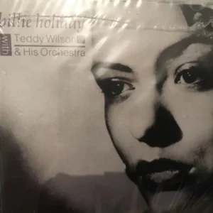 Billie Holiday with Teddy Wilson & His Orchestra : 1990 Billie Holiday 1992 CD