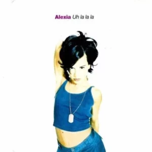 Uh La La La Alexia 1998 CD Top-quality Free UK shipping