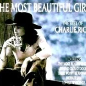 The Most Beautiful Girl: the Best of Charlie Rich Charlie Rich 2005 CD