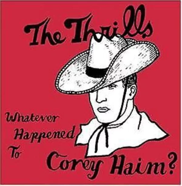 Whatever Happened to Corey Haim? The Thrills 2004 CD Top-quality