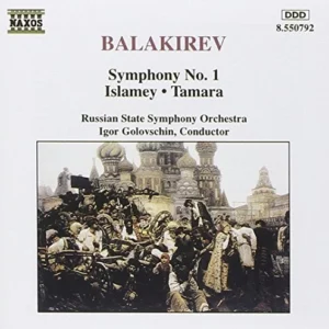 Balakirev: Symphony No. 1; Islamey; Tamara Various 1994 CD Top-quality