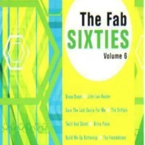 The Fab Sixties Vol. 6 Various 2004 CD Top-quality Free UK shipping