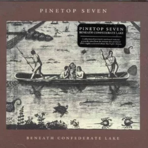 Beneath Confederate Lake Pinetop Seven 2006 CD Top-quality Free UK shipping