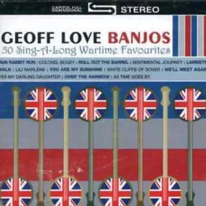 50 Sing-a-Long Wartime Favourites Geoff Love Banjos 2005 CD Top-quality