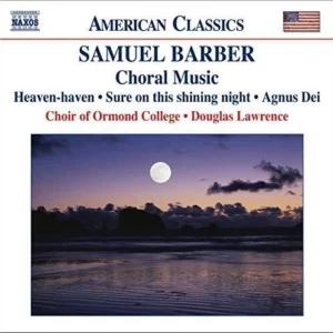 Barber - Choral Music Samuel Barber 2006 CD Top-quality Free UK shipping