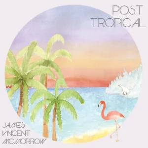 Post Tropical James Vincent Mcmorrow 2014 CD Top-quality Free UK shipping