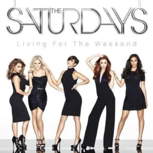 Living for the Weekend The Saturdays 2013 CD Top-quality Free UK shipping