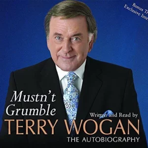 Mustn't Grumble by Sir Terry Wogan terry Wogan 2006 CD Top-quality