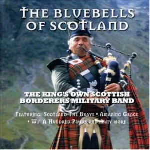 The Bluebells of Scotland King's Own Scottish Borderers 2003 CD Top-quality