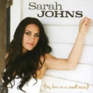 Big Love In A Small Town Sarah Johns 2007 CD Top-quality Free UK shipping