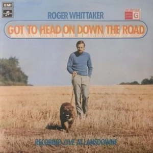 Got To Head On Down The Road Roger Whittaker 1973 Records Top-quality