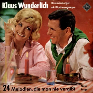 24 Melodien Die Man Nie Vergisst Klaus Wunderlich 1964 Records Top-quality