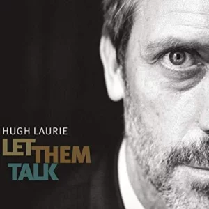 Let Them Talk Hugh Laurie 2011 CD Top-quality Free UK shipping