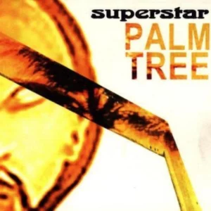 Superstar : Palm Tree Superstar 1998 CD Top-quality Free UK shipping