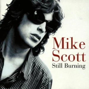 Still Burning Scott, Mike 1997 CD Top-quality Free UK shipping