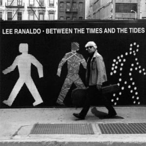 Between the Times and the Tides Lee Ranaldo 2012 CD Top-quality