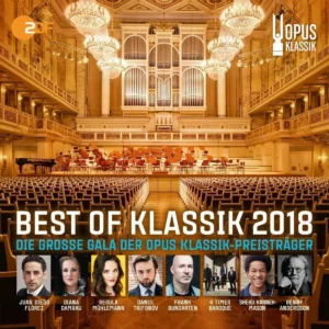 Best of Klassik 2018 - DIE GROSSE GALA OPUS KLASSIK-PREISTRÄGER Various 2018 CD