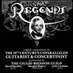 The Great Regondi, Vol 1 Giulio Regondi 2001 CD Top-quality Free UK shipping