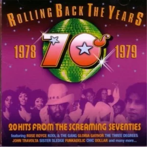 Rolling Back The Years - 70s: 1978 - 1979 Various Artists 2005 CD Top-quality