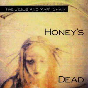 Honey's Dead Jesus & Mary Chain 2014 CD Top-quality Free UK shipping