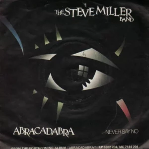 Abracadabra/Never Say No Steve Miller Band 1982 Records Top-quality