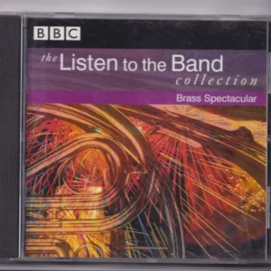 The Listen to the Band collection - Brass Spectacular Various 1997 CD