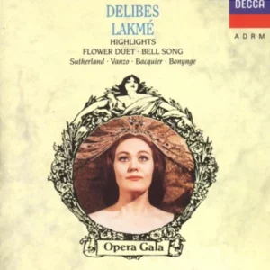 Delibes: Lakmé Joan Sutherland 1993 CD Top-quality Free UK shipping