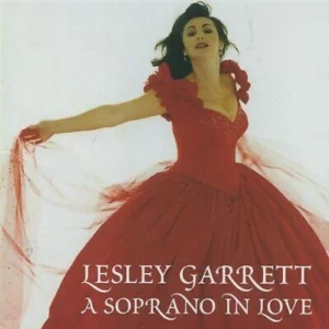 - A Soprano in Love Lesley Garrett 1998 CD Top-quality Free UK shipping