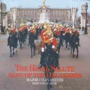 The Royal Salute Band Of The Life Guards & Colin Reeves 1992 CD Top-quality