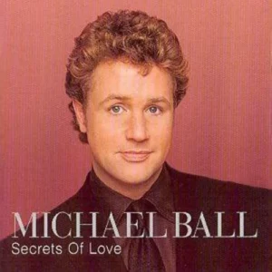 Secrets Of Love Michael Ball 2000 CD Top-quality Free UK shipping