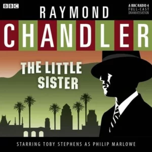 The Little Sister (BBC Audio) Raymond Chandler 2011 CD Top-quality