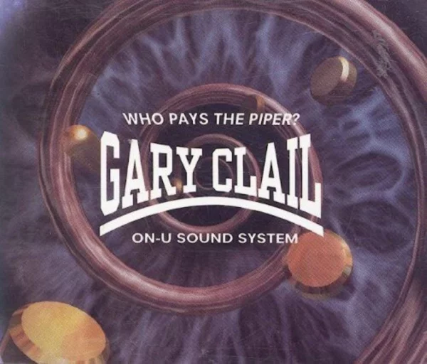 Who pays the piper Gary Clail Gary Clail CD Top-quality Free UK shipping