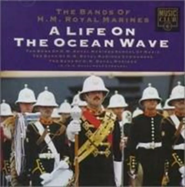 Life on the Ocean Wave Royal Marines 1992 CD Top-quality Free UK shipping