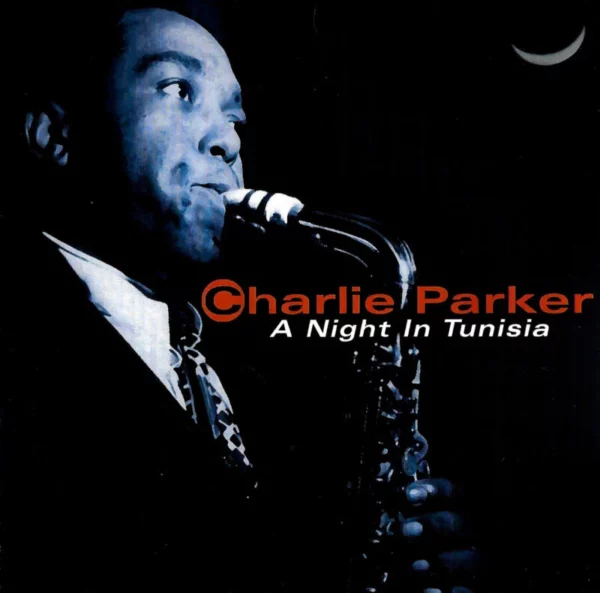 Night in Tunisia Charlie Parker 2002 CD Top-quality Free UK shipping