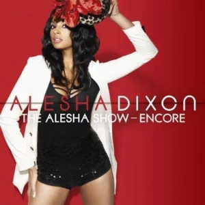 The Alesha Show: The Encore Alesha Dixon 2009 CD Top-quality Free UK shipping